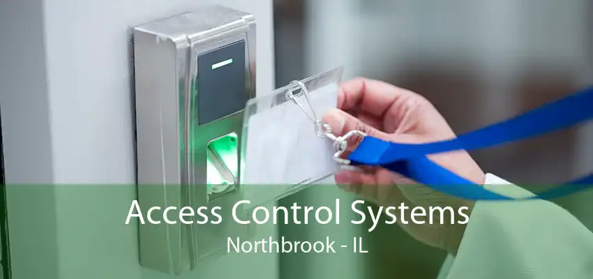 Access Control Systems Northbrook - IL