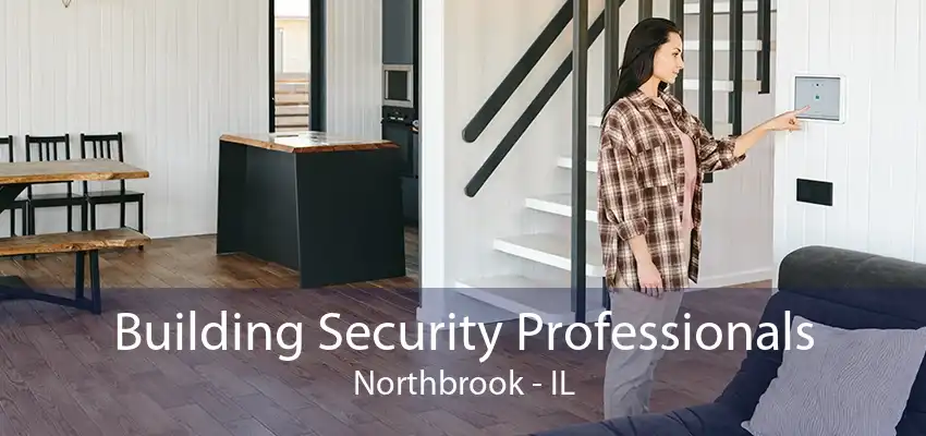 Building Security Professionals Northbrook - IL