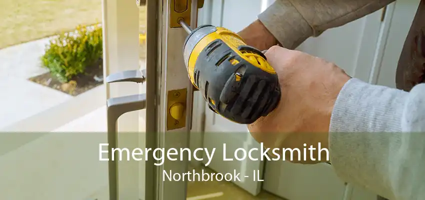 Emergency Locksmith Northbrook - IL