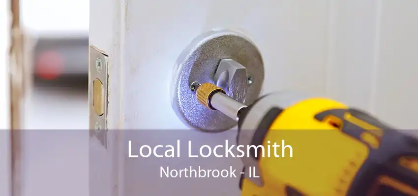 Local Locksmith Northbrook - IL