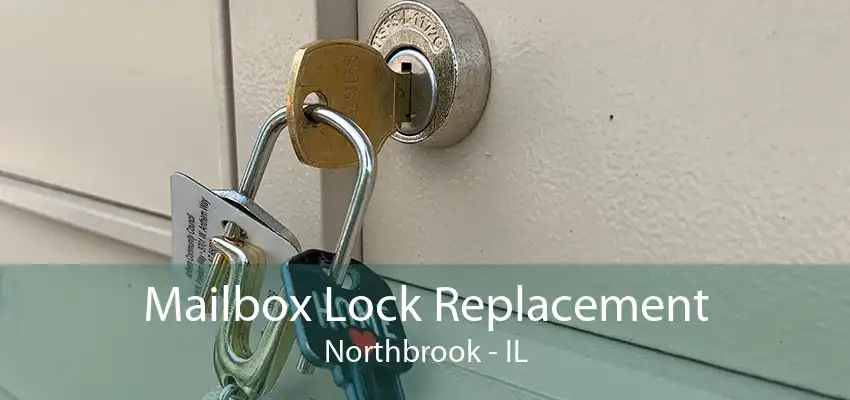 Mailbox Lock Replacement Northbrook - IL