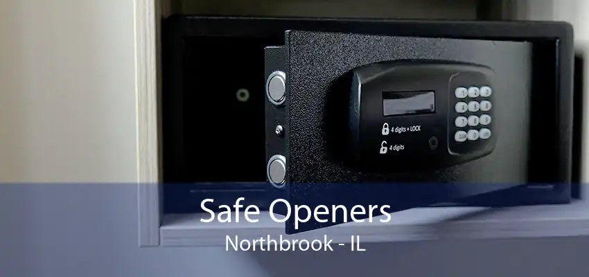 Safe Openers Northbrook - IL