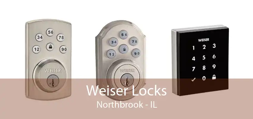 Weiser Locks Northbrook - IL